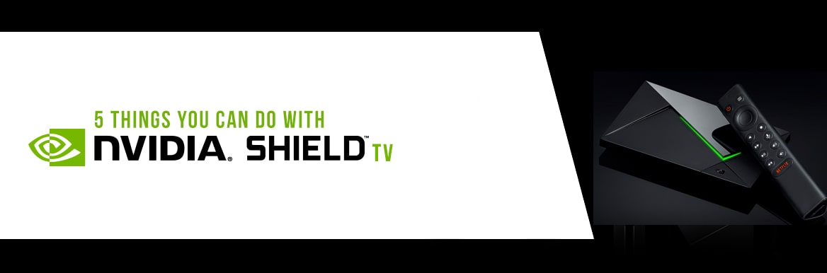5 Cool Things You Can Do With a Nvidia SHIELD