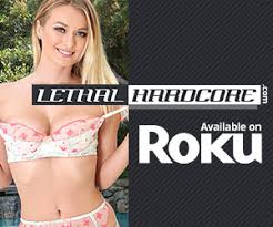 Lethal Hardcore Porn on Roku